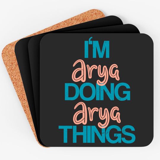 Discover I'm Arya Doing Arya Things Coaster
