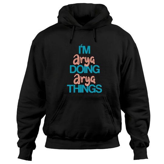 Discover I'm Arya: Arya Quote Hoodie
