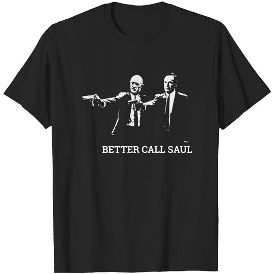 Discover Better Call Saul - Better Call Saul - T-Shirt
