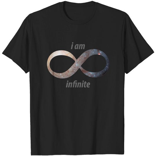 Discover i am infinite - infinity T-shirt