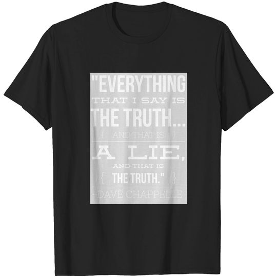 Discover Dave Chappelle Truth brain teaser - Dave Chappelle - T-Shirt