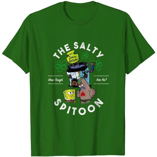 Discover Sponge Bob Square Pants The Salty Spitoon How Tough Are Ya T-Shirt