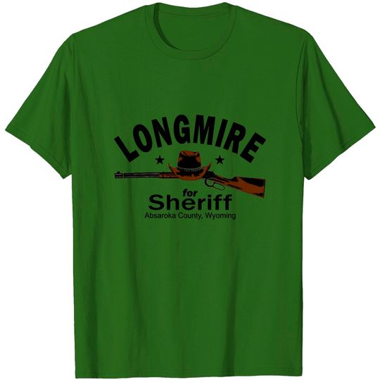 Discover Longmire for Sheriff - Longmire - T-Shirt