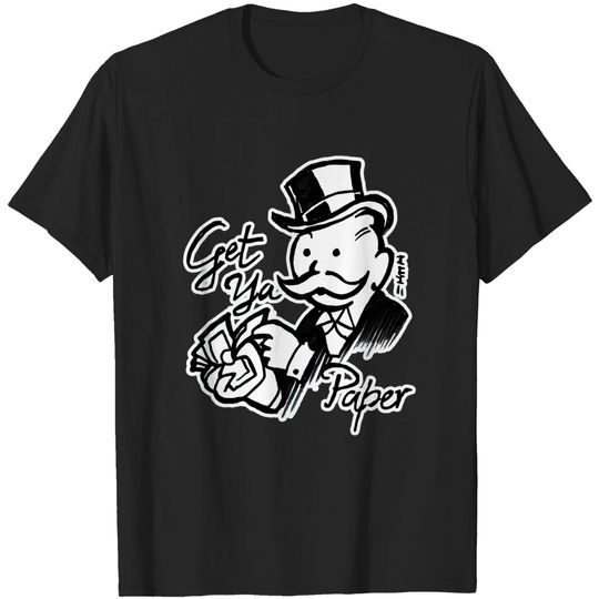 Discover Get Ya Paper - Monopoly - T-Shirt
