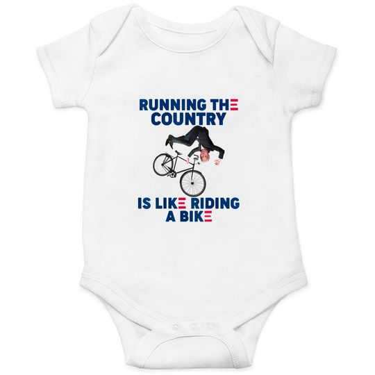 Discover Running The Country Is Like Riding A Bike Onesies