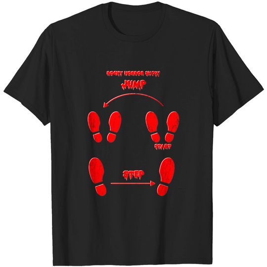Discover Dance Moves... - The Rocky Horror Picture Show - T-Shirt