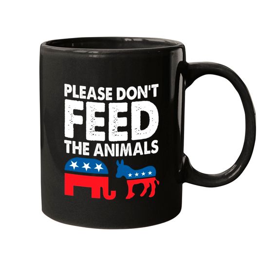 Discover Please Dont Feed The Animals USA Flag Libertarian Mugs