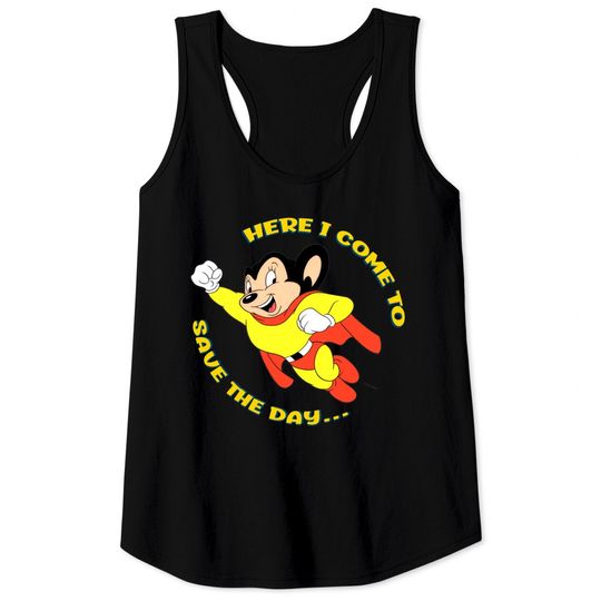 Discover Mighty Mouse Here I Come To Save The Day Classic Tank Tops