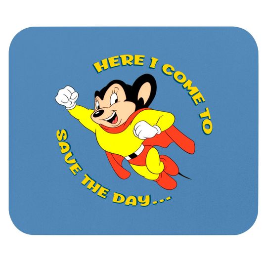 Discover Mighty Mouse Here I Come To Save The Day Classic Mouse Pads