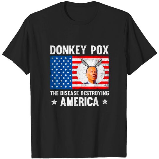 Discover Funny Donkey Pox The Disease Destroying America Anti Biden T-Shirt