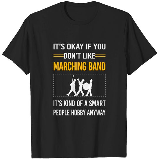 Discover Funny Smart People Marching Band - Marching Band - T-Shirt