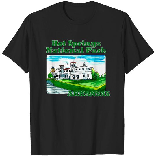 Discover Hot Springs National Park, Arkansas - Hot Springs National Park - T-Shirt