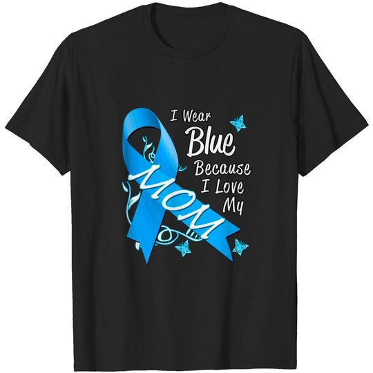 Discover Wear Blue Ribbon For Mom Colon Cancer Awareness T-shirt