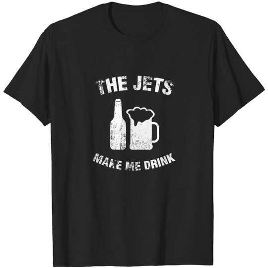 Discover The Jets Make Me Drink T-shirt