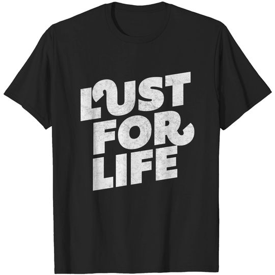 Discover Lust For Life - Iggy Pop - T-Shirt