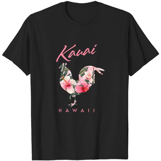 Discover Kauai Hawaii Flower Hibiscus Chicken Lover Souvenir - Kauai Hawaii Flower Hibiscus Chicken Lo - T-Shirt