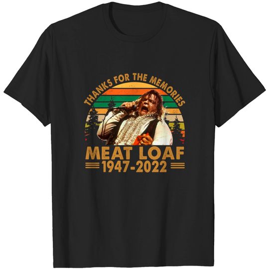 Discover Thanks For the Memories MEAT LOAF Vintage - Meat Loaf - T-Shirt