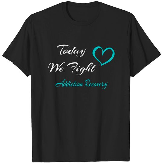 Discover Addiction Recovery Fighter - T-Shirt