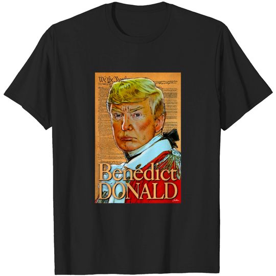 Discover Benedict Donald - Donald Trump - T-Shirt