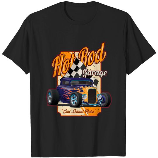 Discover Hot Rod Garage Old School Rules T-shirt