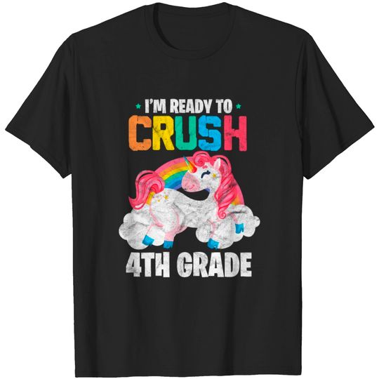 Discover I'm Ready To Crush 4th Grade Back to School T-shirt
