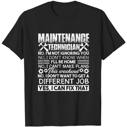 Discover Maintenance Technician Can Fix That T-shirt