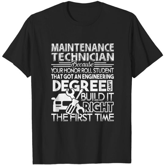 Discover Maintenance Technician Build It Right T-shirt