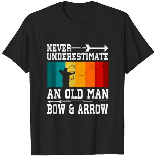 Discover Never Underestimate An Old Man With Bow and Arrow T-shirt