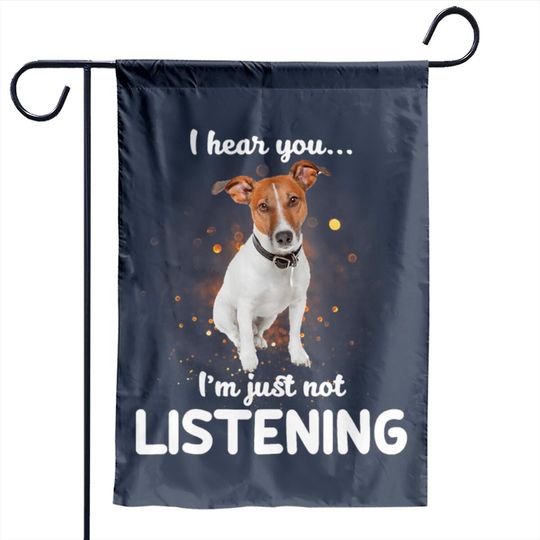 Discover Jack Russell Terrier I Hear You Not Listening Dog Garden Flags