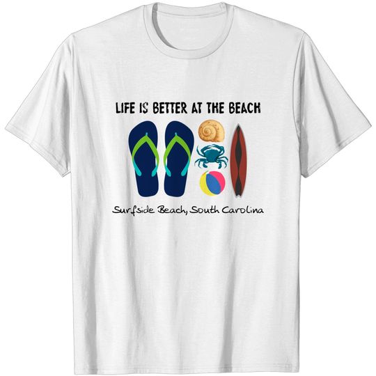 Discover Surfside Beach South Carolina - Surfside Beach South Carolina - T-Shirt