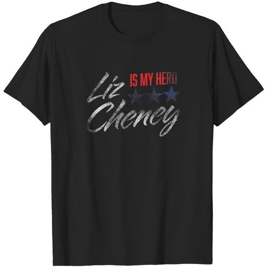 Discover LIZ CHENEY IS MY HERO T-Shirt