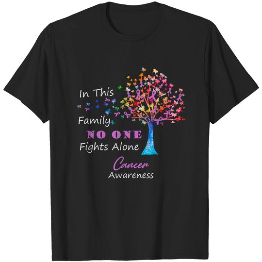 Discover Cancer Awareness - No One Fights Alone T-Shirt