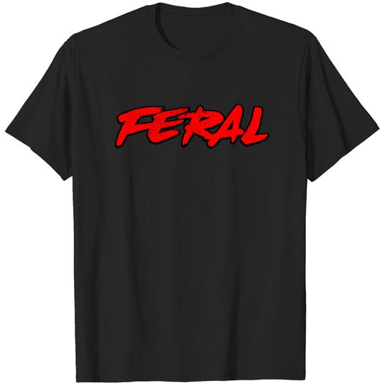 Discover Feral Nature - Badass - T-Shirt