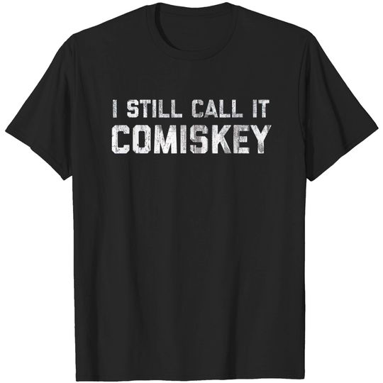 Discover I STILL CALL IT COMISKEY Chicago Baseball Vintage - Chicago Baseball - T-Shirt