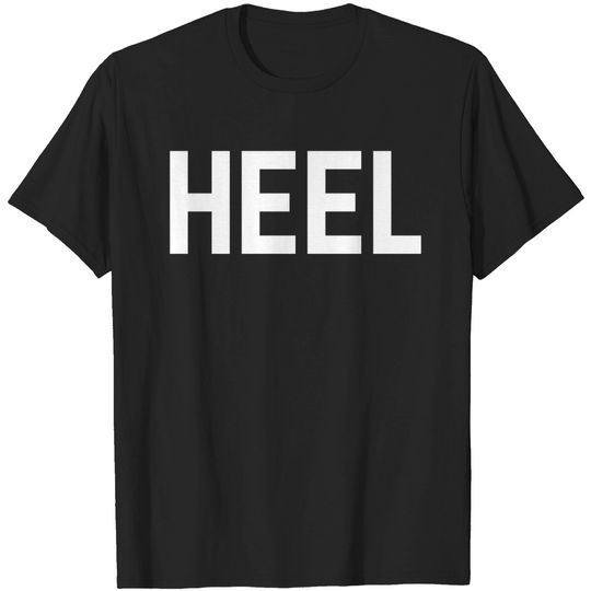 Discover HEEL! - Wrestling - T-Shirt
