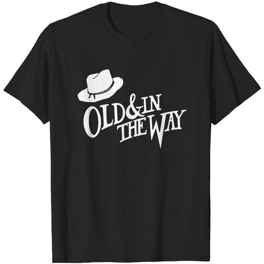 Discover Old In The Way T-shirt