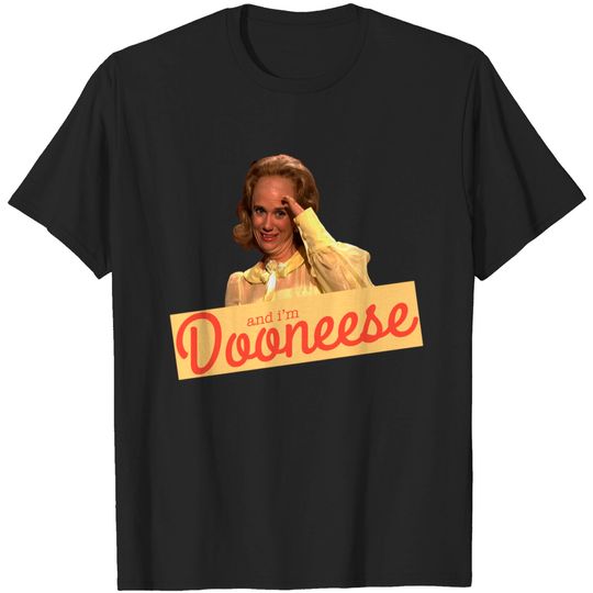 Discover and I'm Dooneese - Kristen Wiig - T-Shirt