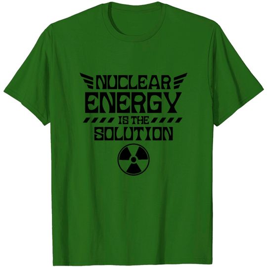 Discover Nuclear energy is the solution Atomic Fusion Clean T-shirt