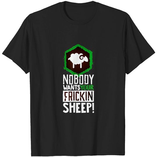 Discover Nobody Wants Your Sheep Shirt Board Game Geek Nerd Fan Joke