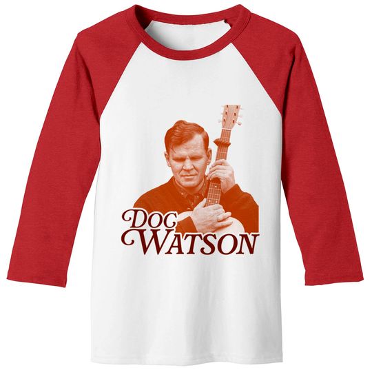 Discover Doc Watson Sepia Folk Rock Artist - Doc Watson - Baseball Tees