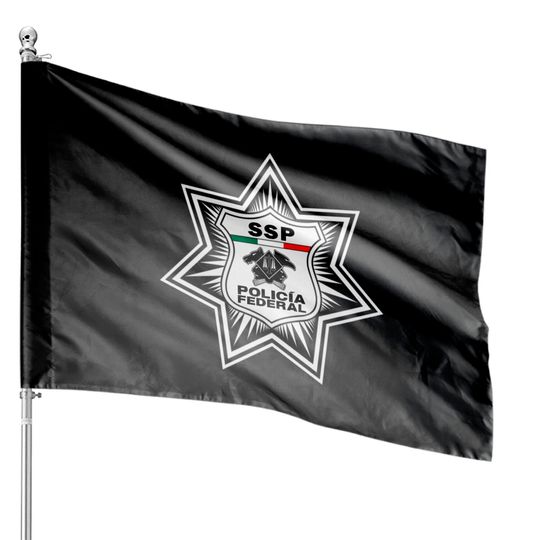 Discover SSP Policia Federal mexico House Flags