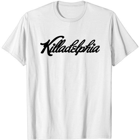 Discover Killadelphia T-shirt