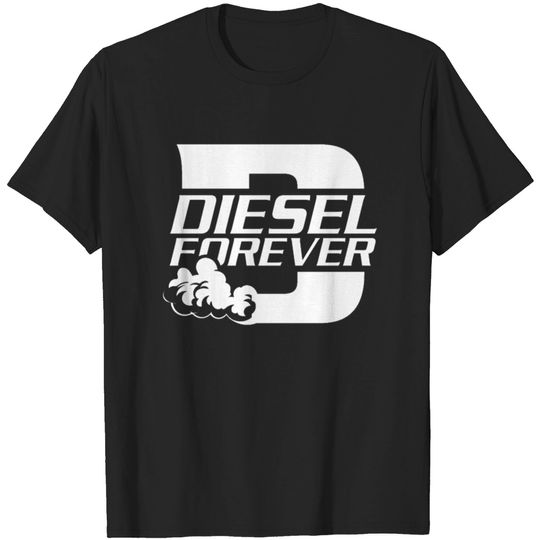 Discover Diesel Design Diesel Forever Fuel Cool Gift Idea T-shirt