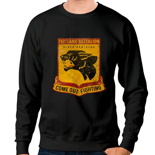 Discover 761st Tank Battalion - Black Panthers V03 - Tank Battalion - Sweatshirts