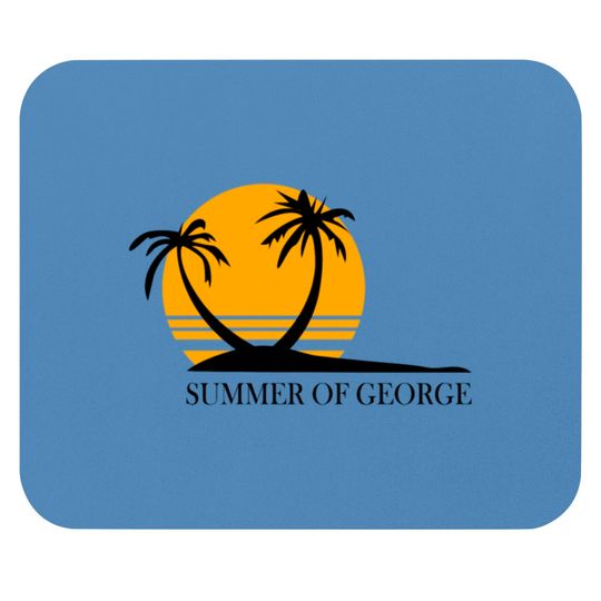 Discover SUMMER OF GEORGE Mouse Pads
