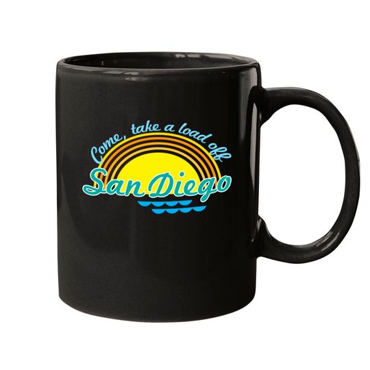 Discover Come, take a load off - San Diego Mugs