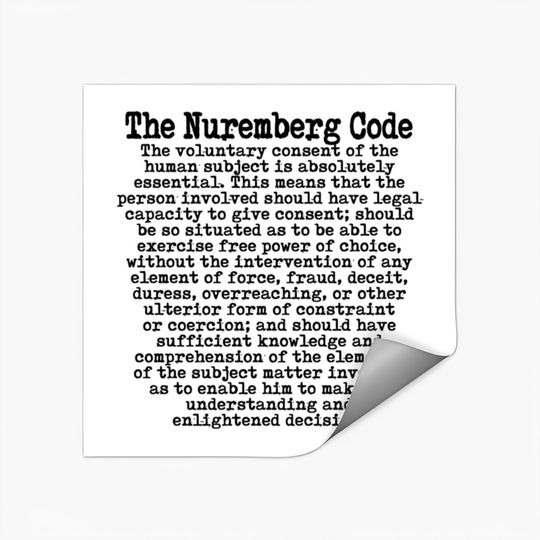 Discover The Nuremberg Code (1947) Stickers