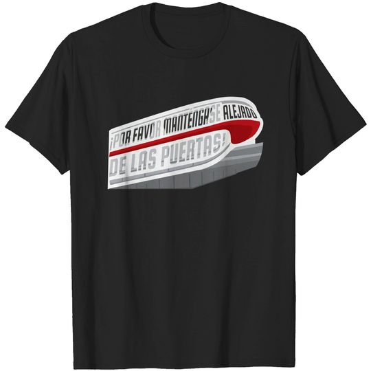 Discover Please stay away from the doors - WDW Monorail - T -Shirt