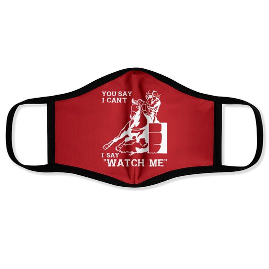 Discover Barrel racer - You say I can't I say "Watch me"
