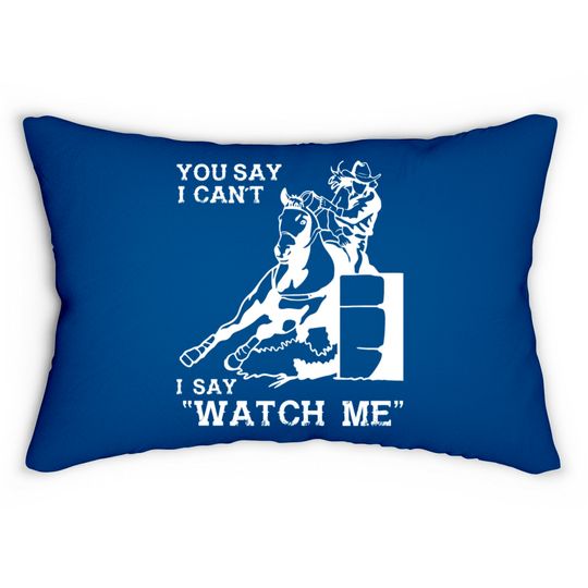 Discover Barrel racer - You say I can't I say "Watch me"